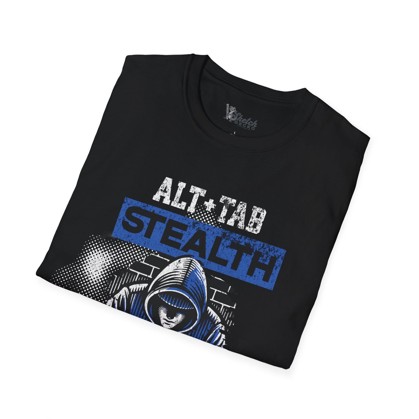 Stealth Gamer Unisex Softstyle T-Shirt - ALT.TAB MODE:ON